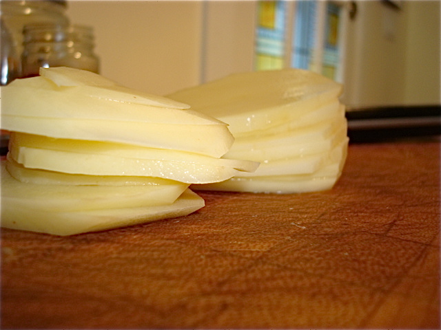 Slice your potatoes