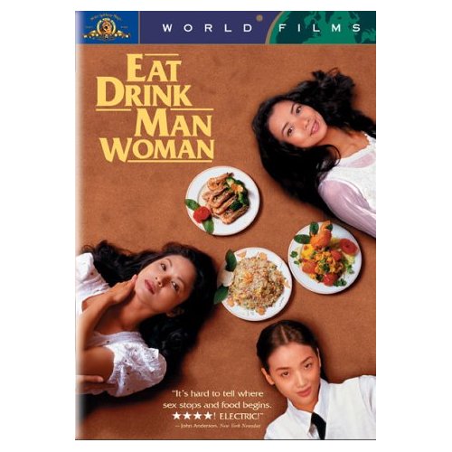 Eat Drink Man Woman 